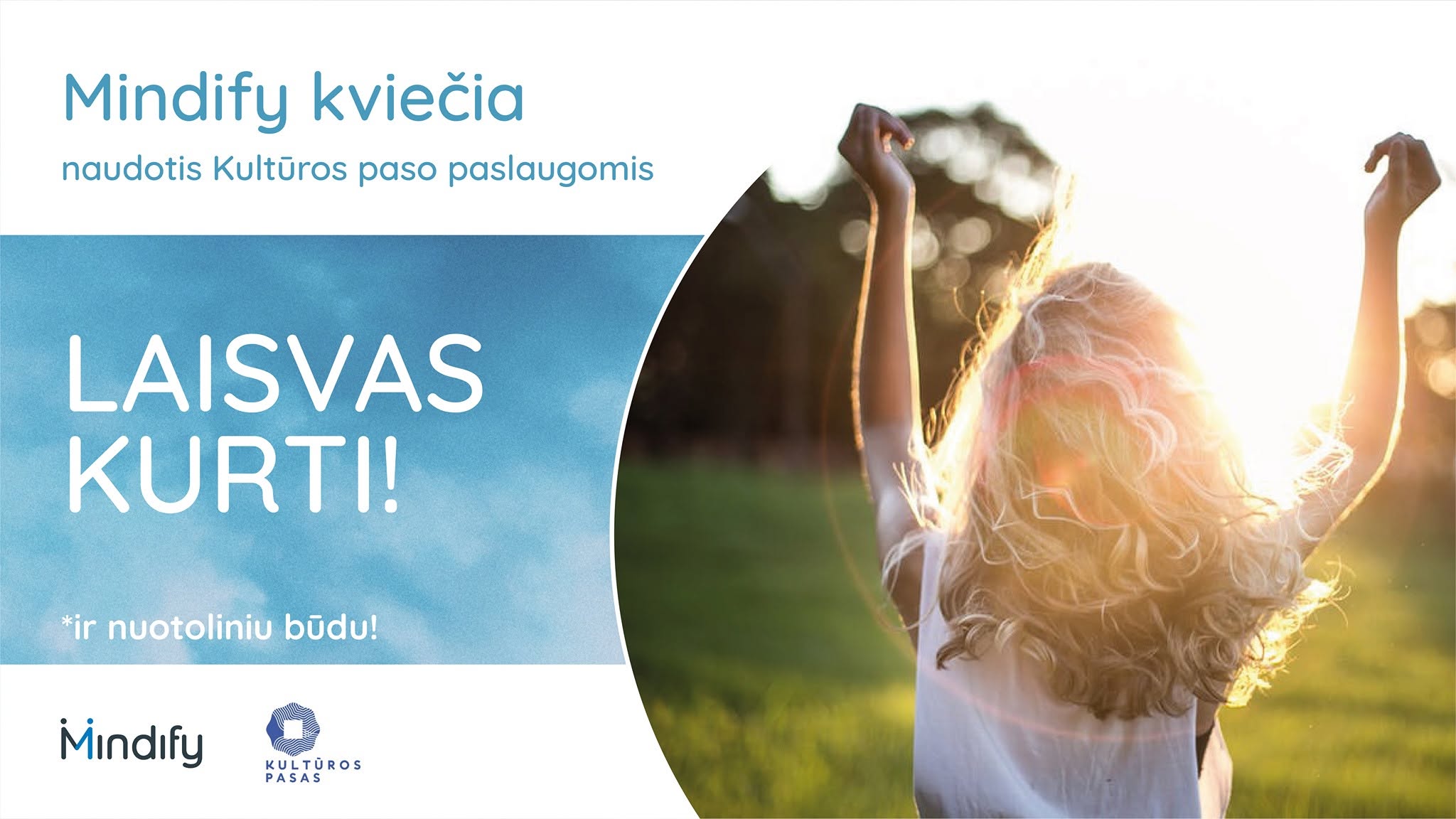 Laisvas kurti!